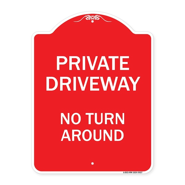 Signmission Private Driveway No Turn Around Heavy-Gauge Aluminum Architectural Sign, 24" x 18", RW-1824-9927 A-DES-RW-1824-9927 - main